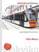 Oslo Metro, Jesse Russell,Ronald Cohn 
