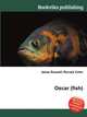 Oscar (fish), Jesse Russell,Ronald Cohn 