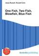One Fish, Two Fish, Blowfish, Blue Fish, Jesse Russell,Ronald Cohn 