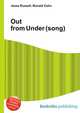 Out from Under (song), Jesse Russell,Ronald Cohn 