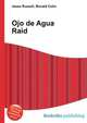 Ojo de Agua Raid, Jesse Russell,Ronald Cohn 