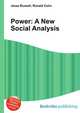 Power: A New Social Analysis, Jesse Russell,Ronald Cohn 