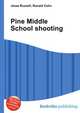 Pine Middle School shooting, Jesse Russell,Ronald Cohn 