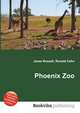 Phoenix Zoo, Jesse Russell,Ronald Cohn 
