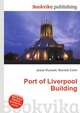 Port of Liverpool Building, Jesse Russell,Ronald Cohn 