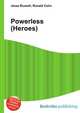 Powerless (Heroes), Jesse Russell,Ronald Cohn 