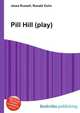 Pill Hill (play), Jesse Russell,Ronald Cohn 