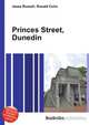 Princes Street, Dunedin, Jesse Russell,Ronald Cohn 