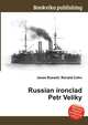 Russian ironclad Petr Veliky, Jesse Russell,Ronald Cohn 