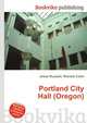 Portland City Hall (Oregon), Jesse Russell,Ronald Cohn 