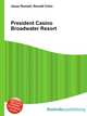 President Casino Broadwater Resort, Jesse Russell,Ronald Cohn 