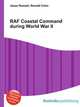 RAF Coastal Command during World War II, Jesse Russell,Ronald Cohn 