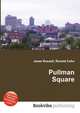 Pullman Square, Jesse Russell,Ronald Cohn 