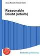 Reasonable Doubt (album), Jesse Russell,Ronald Cohn 
