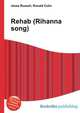 Rehab (Rihanna song), Jesse Russell,Ronald Cohn 