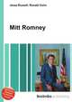 Mitt Romney, Jesse Russell,Ronald Cohn 