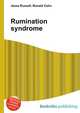 Rumination syndrome, Jesse Russell,Ronald Cohn 