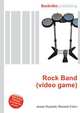 Rock Band (video game), Jesse Russell,Ronald Cohn 