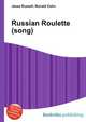 Russian Roulette (song), Jesse Russell,Ronald Cohn 