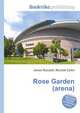 Rose Garden (arena), Jesse Russell,Ronald Cohn 