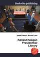 Ronald Reagan Presidential Library, Jesse Russell,Ronald Cohn 