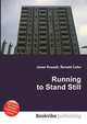 Running to Stand Still, Jesse Russell,Ronald Cohn 