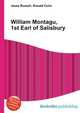William Montagu, 1st Earl of Salisbury, Jesse Russell,Ronald Cohn 