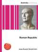 Roman Republic, Jesse Russell,Ronald Cohn 