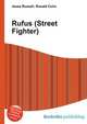 Rufus (Street Fighter), Jesse Russell,Ronald Cohn 