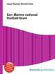 San Marino national football team, Jesse Russell,Ronald Cohn 