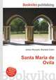 Santa Maria de Ovila, Jesse Russell,Ronald Cohn 
