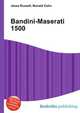 Bandini-Maserati 1500, Jesse Russell,Ronald Cohn 