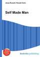 Self Made Man, Jesse Russell,Ronald Cohn 