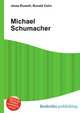 Michael Schumacher, Jesse Russell,Ronald Cohn 