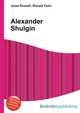 Alexander Shulgin, Jesse Russell,Ronald Cohn 