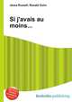 Si j'avais au moins..., Jesse Russell,Ronald Cohn 