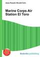 Marine Corps Air Station El Toro, Jesse Russell,Ronald Cohn 