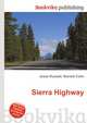 Sierra Highway, Jesse Russell,Ronald Cohn 