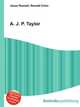 A. J. P. Taylor, Jesse Russell,Ronald Cohn 