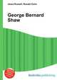 George Bernard Shaw, Jesse Russell,Ronald Cohn 