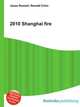 2010 Shanghai fire, Jesse Russell,Ronald Cohn 