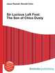 Sir Lucious Left Foot: The Son of Chico Dusty, Jesse Russell,Ronald Cohn 