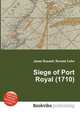 Siege of Port Royal (1710), Jesse Russell,Ronald Cohn 