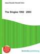 The Singles 1992 2003, Jesse Russell,Ronald Cohn 