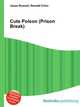 Cute Poison (Prison Break), Jesse Russell,Ronald Cohn 