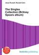 The Singles Collection (Britney Spears album), Jesse Russell,Ronald Cohn 