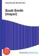 Scott Smith (mayor), Jesse Russell,Ronald Cohn 