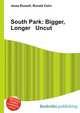 South Park: Bigger, Longer & Uncut, Jesse Russell,Ronald Cohn 