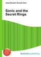 Sonic and the Secret Rings, Jesse Russell,Ronald Cohn 