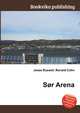 Sor Arena, Jesse Russell,Ronald Cohn 